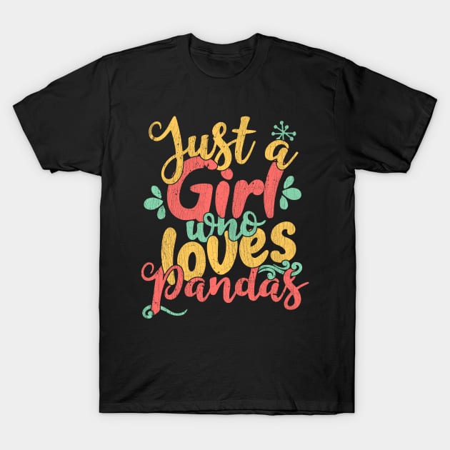 Just A Girl Who Loves Pandas Gift design T-Shirt by theodoros20